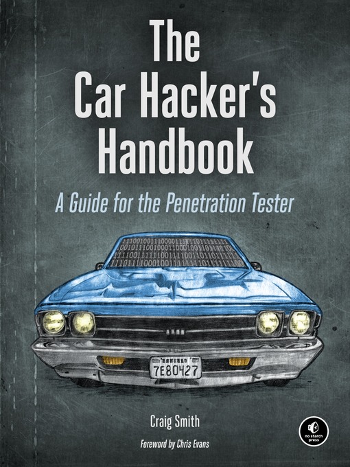 Title details for The Car Hacker's Handbook by Craig Smith - Available